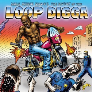 Madlib - Medicine Show # 5 - History Of The Loop Digga 1990 - 2000