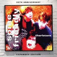 Image of The Charlatans - Some Friendly - 20th Anniversary Expanded Edition