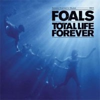 Image of Foals - Total Life Forever