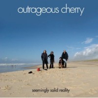 Image of Outrageous Cherry - Seemingly Solid Reality
