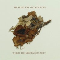 Image of Mt. St. Helens Vietnam Band - Where The Messengers Meet
