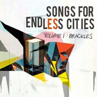 Image of Various Artists - Songs For Endless Cities Vol.1 - Brackles
