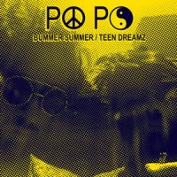 Image of Po Po - Bummer Summer / Teen Dreamz