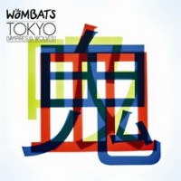Image of The Wombats - Tokyo (Vampires And Wolves)