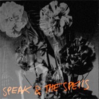 Image of Speak & The Spells - She's Dead