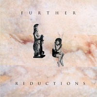 Image of Further Reductions - Decidedly So / Not Unknown