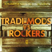 Image of Various Artists - Tradi-Mods Vs Rockers - Alternative Takes On Congotronics