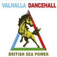 Image of British Sea Power - Valhalla Dancehall