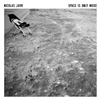 Image of Nicolas Jaar - Space Is Only Noise