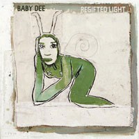 Image of Baby Dee - Regifted Light