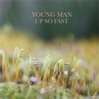 Image of Young Man - Up So Fast