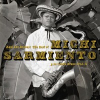 Image of Michi Sarmiento - Aqui Los Bravos! - The Best Of Michi Sarmiento Y Su Combo Bravo 1967 - 77