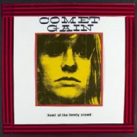 Image of Comet Gain - Howl Of The Lonely Crowd