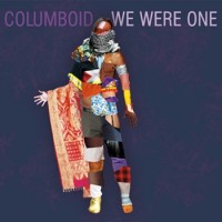 Image of Columboid - We Were One