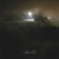 Image of O'Death - Outside