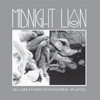 Image of Midnight Lion - All Greatness Stands Firm / Plastic