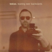 Image of Tobias - Leaning Over Backwards