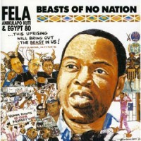 Image of Fela Kuti - Beasts Of No Nation