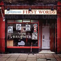 Image of Viva Brother - Famous First Words