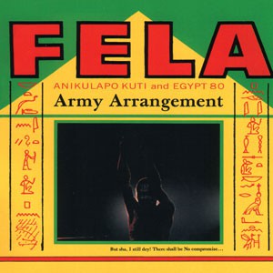 Image of Fela Kuti And Egypt 80 - Army Arrangement