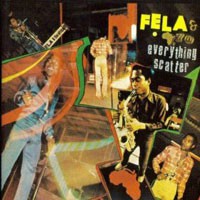 Image of Fela Kuti - Everything Scatter / Noise For Vendor Mouth