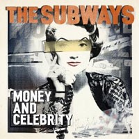 Image of The Subways - Money And Celebrity - Limited 2 CD Edition