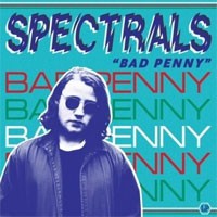 Image of Spectrals - Bad Penny
