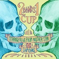 Image of Strange News From Another Star / Samoans - 2 Bands 1 Cup