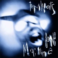 Image of Tom Waits - Bone Machine