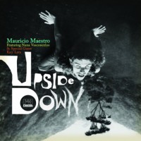 Image of Mauricio Maestro Feat. Nana Vasconcelos - Upside Down