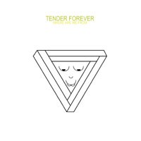 Image of Tender Forever - Where Are We From