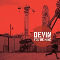 Image of Devin - You're Mine