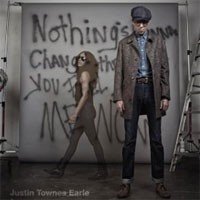 Image of Justin Townes Earle - Nothing's Gonna Change The Way You Feel About Me Now