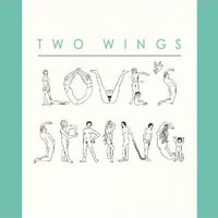 Image of Two Wings - Love's Spring