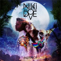 Image of Niki & The Dove - Instinct