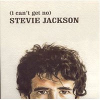 Image of Stevie Jackson - (I Can't Get No) Stevie Jackson