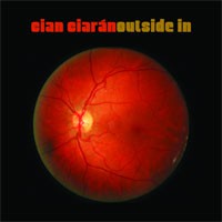 Image of Cian Ciaran - Outside In