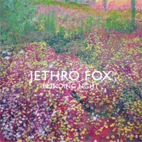 Image of Jethro Fox - Blinding Light