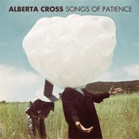 Image of Alberta Cross - Songs Of Patience