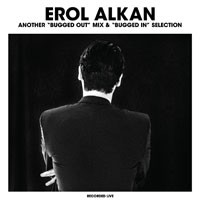 Various Artists - Erol Alkan - Another Bugged Out Mix & Bugged In Selection