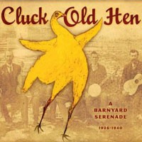Image of Various Artists - Cluck Old Hen: A Barnyard Serenade