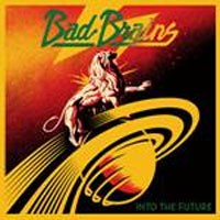 Image of Bad Brains - Into The Future