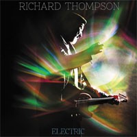 Image of Richard Thompson - Electric - Deluxe 2CD Edition