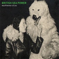Image of British Sea Power - Machineries Of Joy