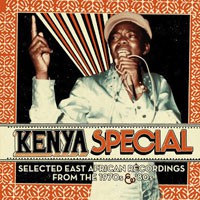 Image of Various Artists - Kenya Special - Selected East African Recordings From The 1970s & '80s