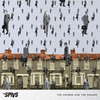 Image of Thee Spivs - The Crowds And The Sounds