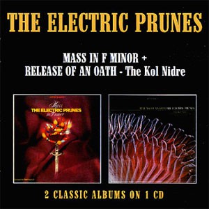Image of Electric Prunes - Mass In F Minor / Release Of An Oath