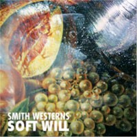 Image of Smith Westerns - Soft Will