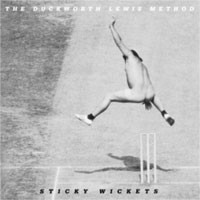 Image of The Duckworth Lewis Method - Sticky Wickets