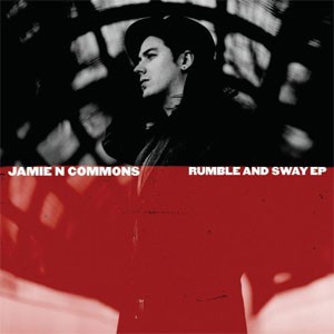 Image of Jamie N Commons - Rumble And Sway EP - SIGNED COPIES